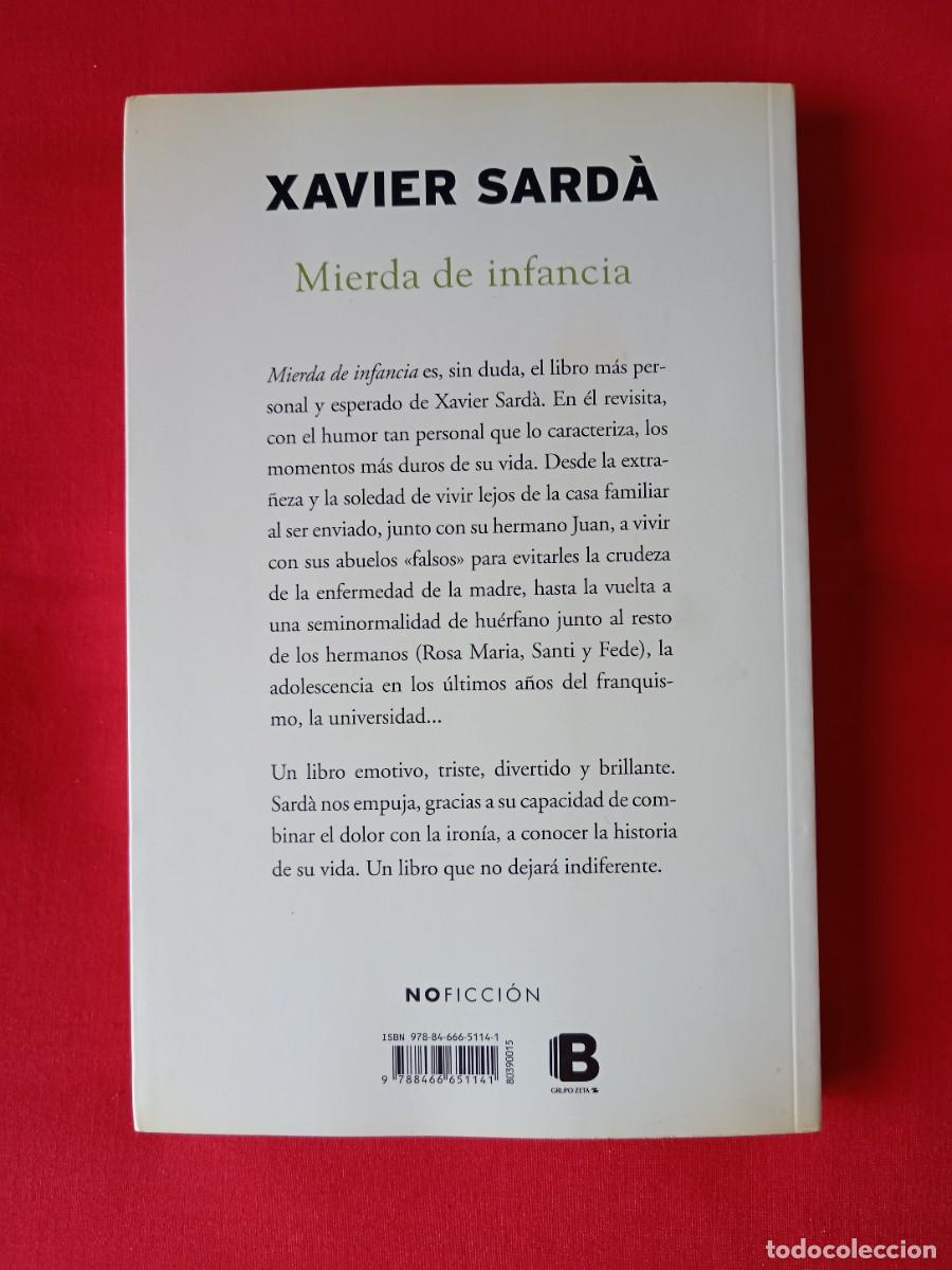 Libros: XAVIER SARD&Aacute; MIERDA DE INFANCIA. EDICIONES B 2012 1 EDIC. - Foto 2