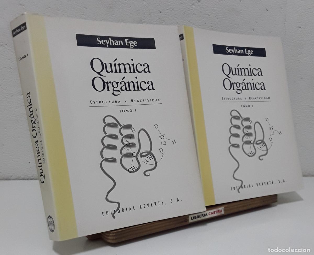 Libros: Qu&iacute;mica Org&aacute;nica. Estructura y Reactividad. II Tomos - Seyhan Ege. - Foto 1