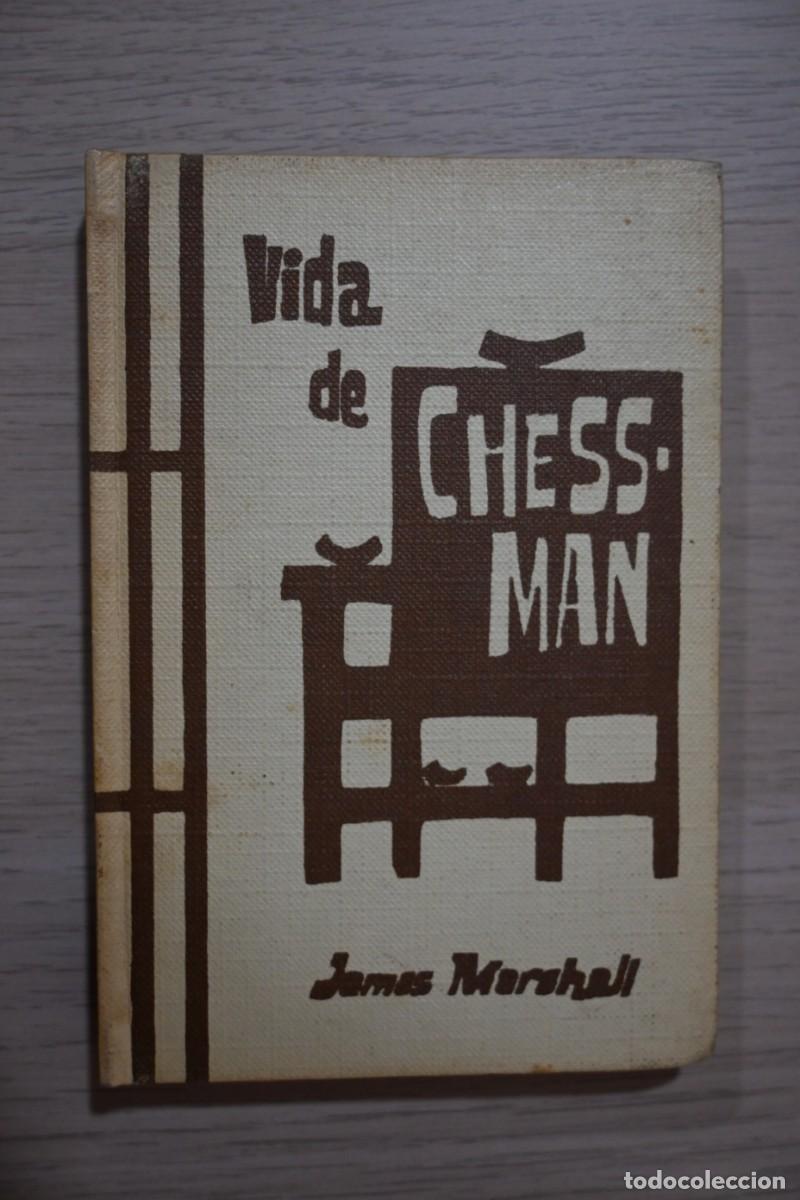 Libros: VIDA DE CHESSMAN - JAMES MARSHALL - EDICIONES RODEGAR - 1962 - Foto 1
