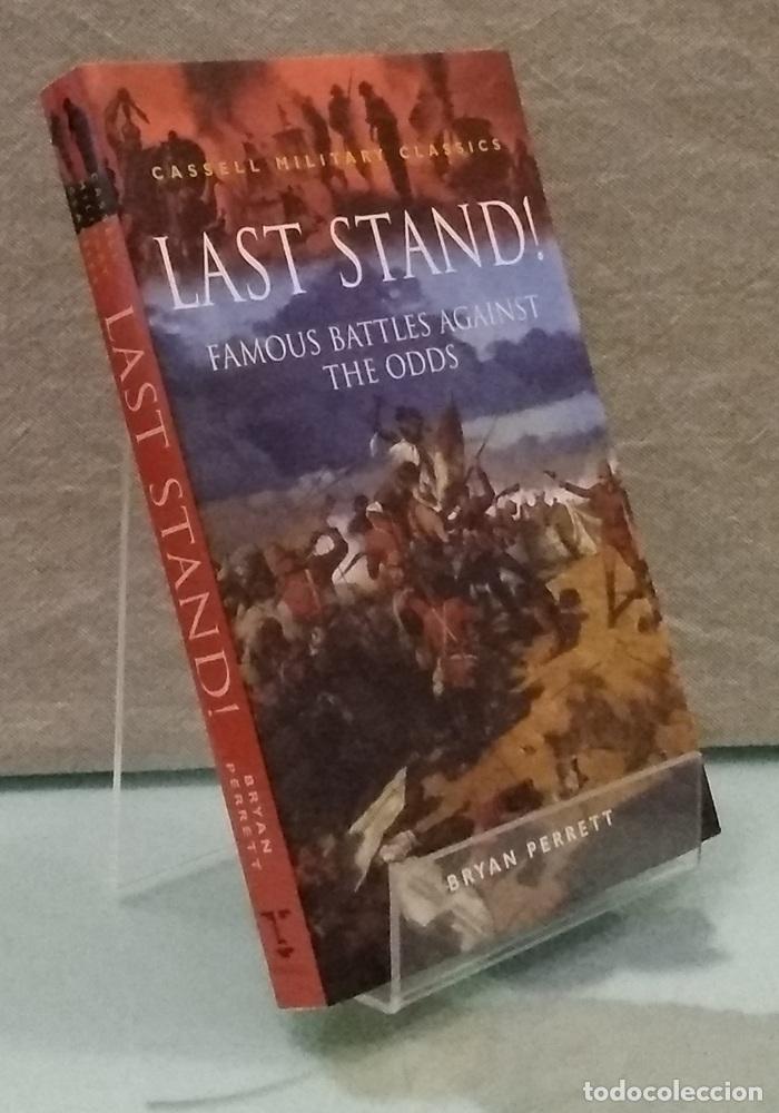 Libros: Last Stand! Famous battles against the odds - Bryan Perrett - Foto 1