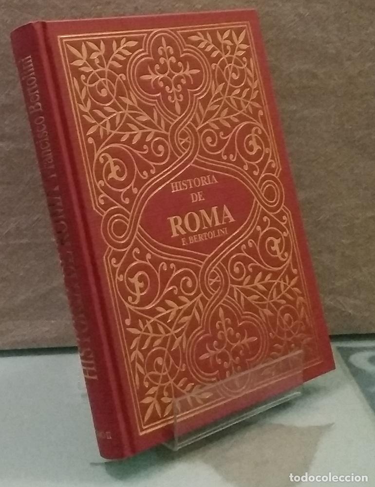 Libros: Historia de Roma II o 2 (como NUEVO, facs&iacute;mil) - Francisco Bertolini - Foto 1