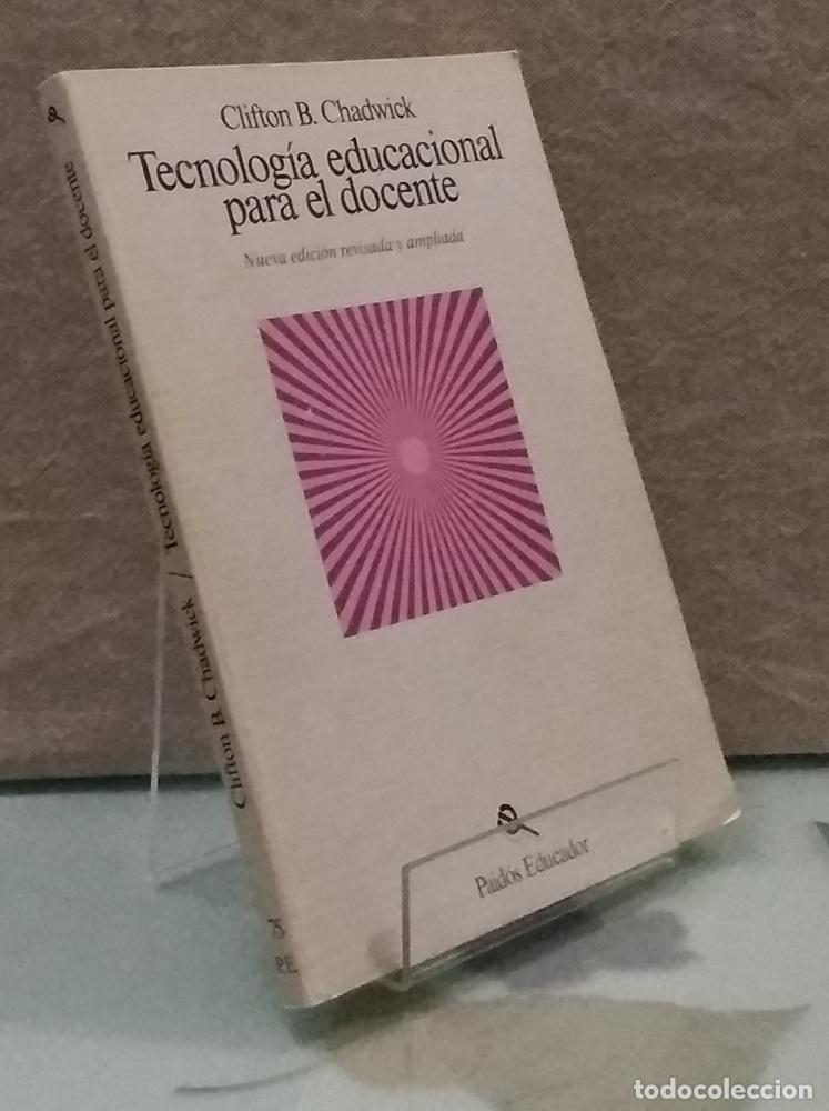 Libros: Tecnolog&iacute;a educacional para el docente - Clifton B. Chadwick - Foto 1