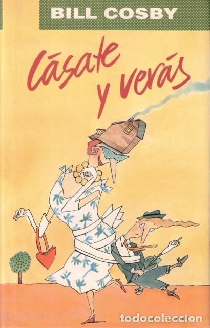 Libros: C&aacute;sate y ver&aacute;s - Cosby, Bill - Foto 1