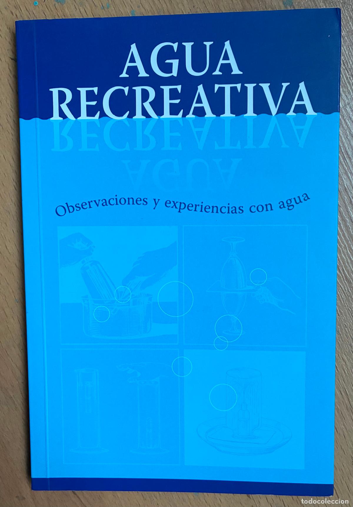 Libros: AGUA RECREATIVA, Observaciones y experiencias con agua,