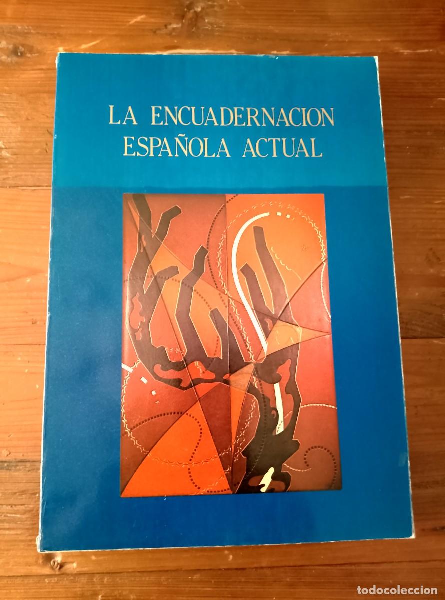 Libros: vvaa - LA ENCUADERNACI&Oacute;N ESPA&Ntilde;OLA ACTUAL. Cat&aacute;logo