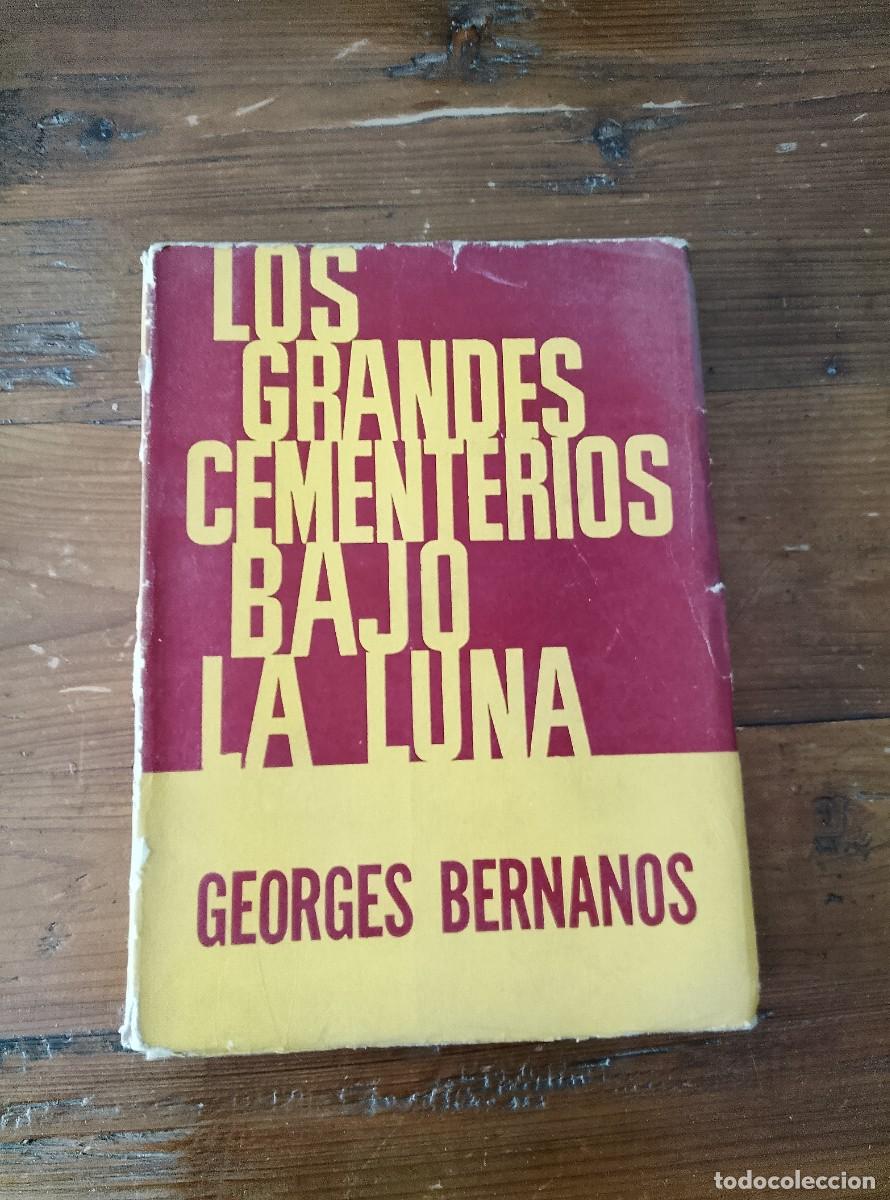 Libros: Georges Bernanos - LOS GRANDES CEMENTERIOS BAJO LA LUNA