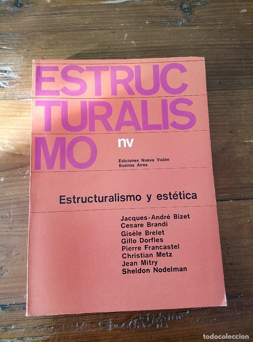 B&uuml;cher: Cesare Brandi - Sheldon Nodelman - Gis&eacute;le Brelet - . - ESTRUCTURALISMO. Estructuralismo y est&eacute;tica