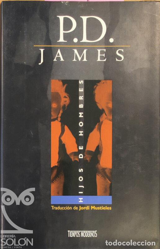 Libros: Hijos de hombres - P. D. James - Foto 1