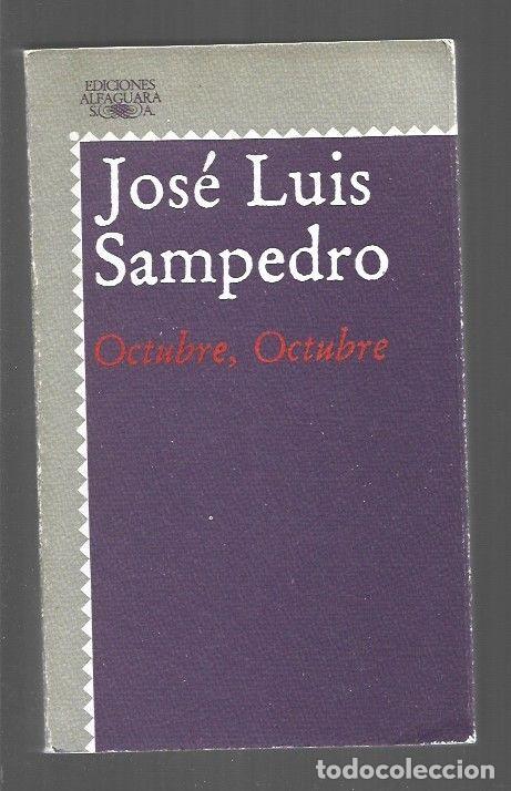Libros: OCTUBRE, OCTUBRE - SAMPEDRO, JOSE LUIS - Foto 1