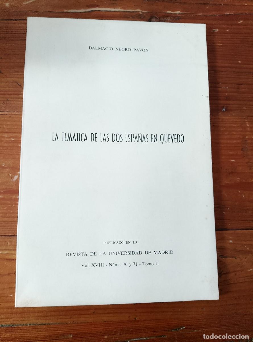 Libros: Dalmacio Negro Pav&oacute;n - LA TEMATICA DE LAS DOS ESPA&Ntilde;AS EN QUEVEDO. Separata - Foto 1