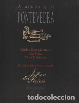 Libros: A memoria de Pontevedra. &Aacute;lbum de Postais - VV.AA - Foto 1