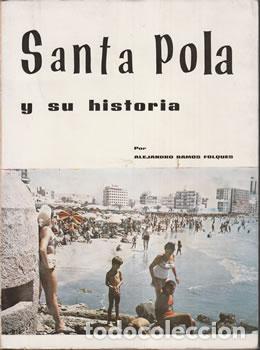 Libros: Santa Pola y su historia - Alejandro Ramos Folqu&eacute;s - Foto 1