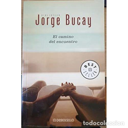 Libros: EL CAMINO DEL ENCUENTRO - BUCAY, JORGE - Foto 1