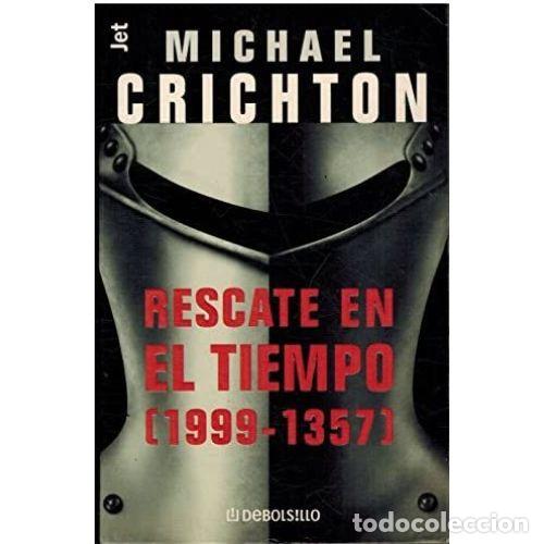Libros: RESCATE EN EL TIEMPO - CRICHTON, MICHAEL - Foto 1