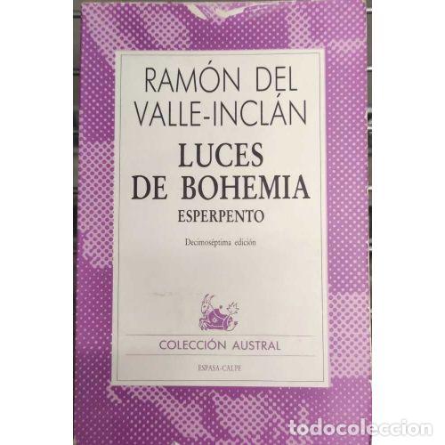 Libros: LUCES DE BOHEMIA. ESPERPENTO - VALLE-INCL&Aacute;N, RAM&Oacute;N DEL - Foto 1