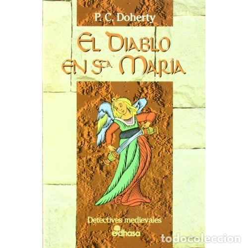 Libros: EL DIABLO EN SANTA MAR&Iacute;A - DOHERTY, P. C. - Foto 1