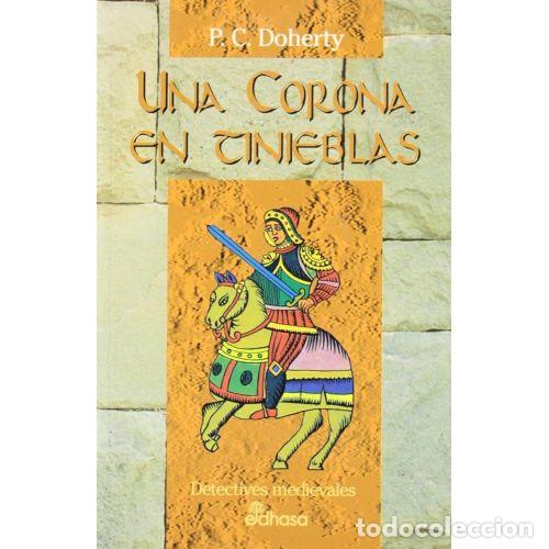 Libros: UNA CORONA EN TINIEBLAS - DOHERTY, P. C. - Foto 1