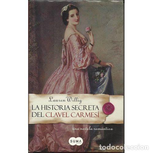 Livros em segunda m&atilde;o: LA HISTORIA SECRETA DEL CLAVEL CARMES&Iacute; - WILLIG, LAUREN