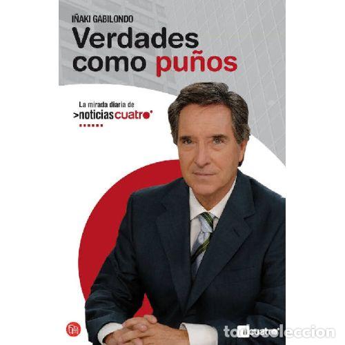 Libros: VERDADES COMO PU&Ntilde;OS - GABILONDO, I&Ntilde;AKI - Foto 1