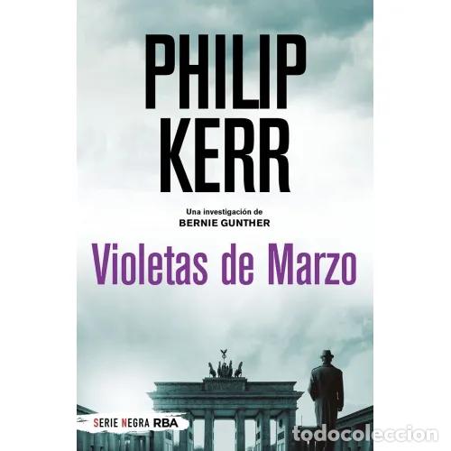 Libros: VIOLETAS DE MARZO - KERR, PHILIP - Foto 1