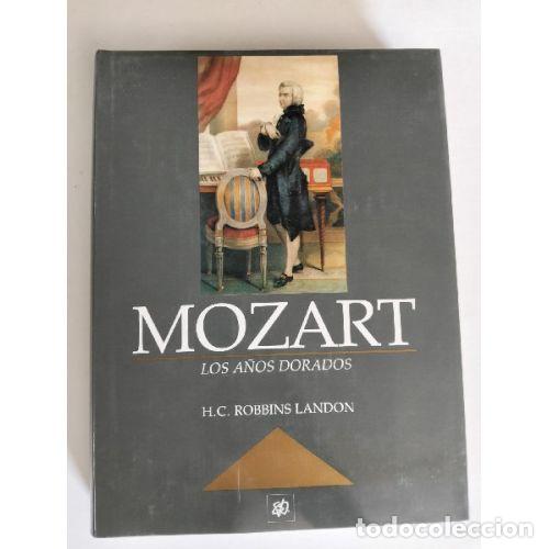 Libros: MOZART. LOS A&Ntilde;OS DORADOS - LANDON, H. C. ROBBINS