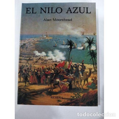 Libros: EL NILO AZUL - MOOREHEAD, ALAN - Foto 1