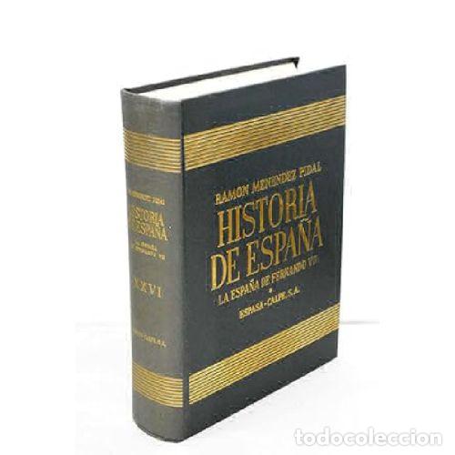 B&uuml;cher: LA ESPA&Ntilde;A DE FERNANDO VII - MEN&Eacute;NDEZ PIDAL, RAM&Oacute;N