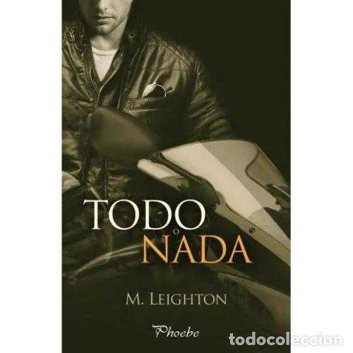 Libros: TODO O NADA - LEIGHTON, M. - Foto 1