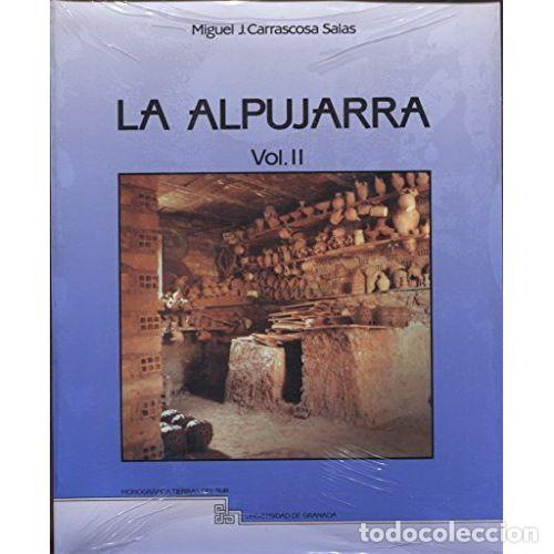 Libros: LA ALPUJARRA. VOLUMEN II - CARRASCOSA, MIGUEL J.