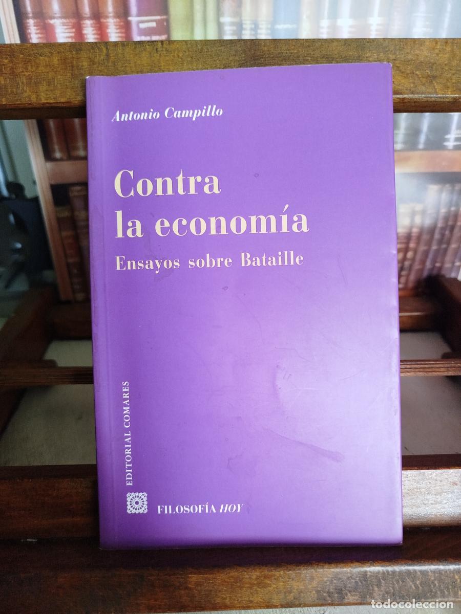 Libros: Contra la econom&iacute;a: ensayos sobre Bataille - Campillo, Antonio