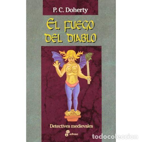 Libros: EL FUEGO DEL DIABLO - DOHERTY, P. C. - Foto 1