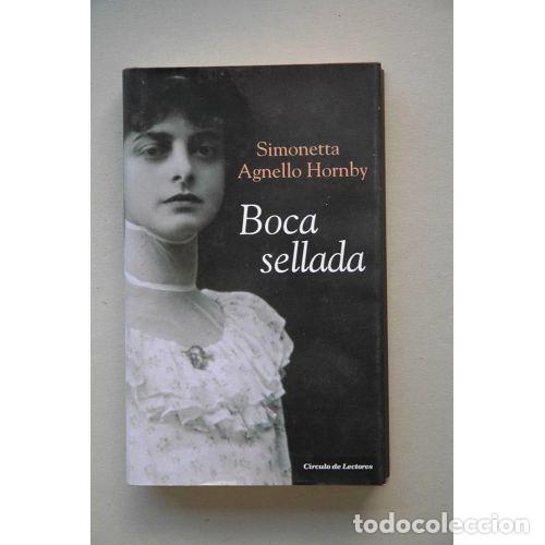 Libros: BOCA SELLADA - AGNELLO HORNBY, SIMONETTA - Foto 1