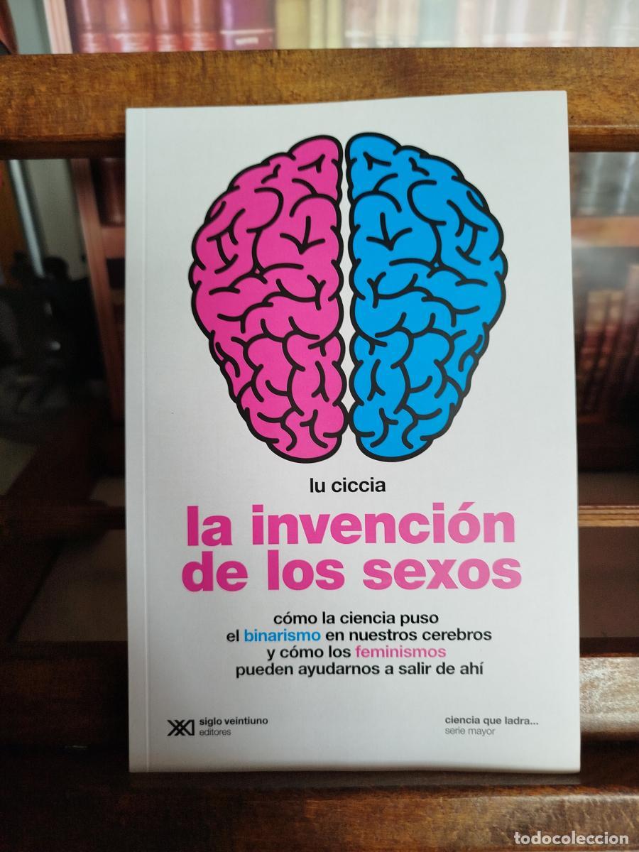 Libros: La invenci&oacute;n de los sexos: c&oacute;mo la ciencia puso el binarismo en nuestros cerebros y c&oacute;mo los feminis