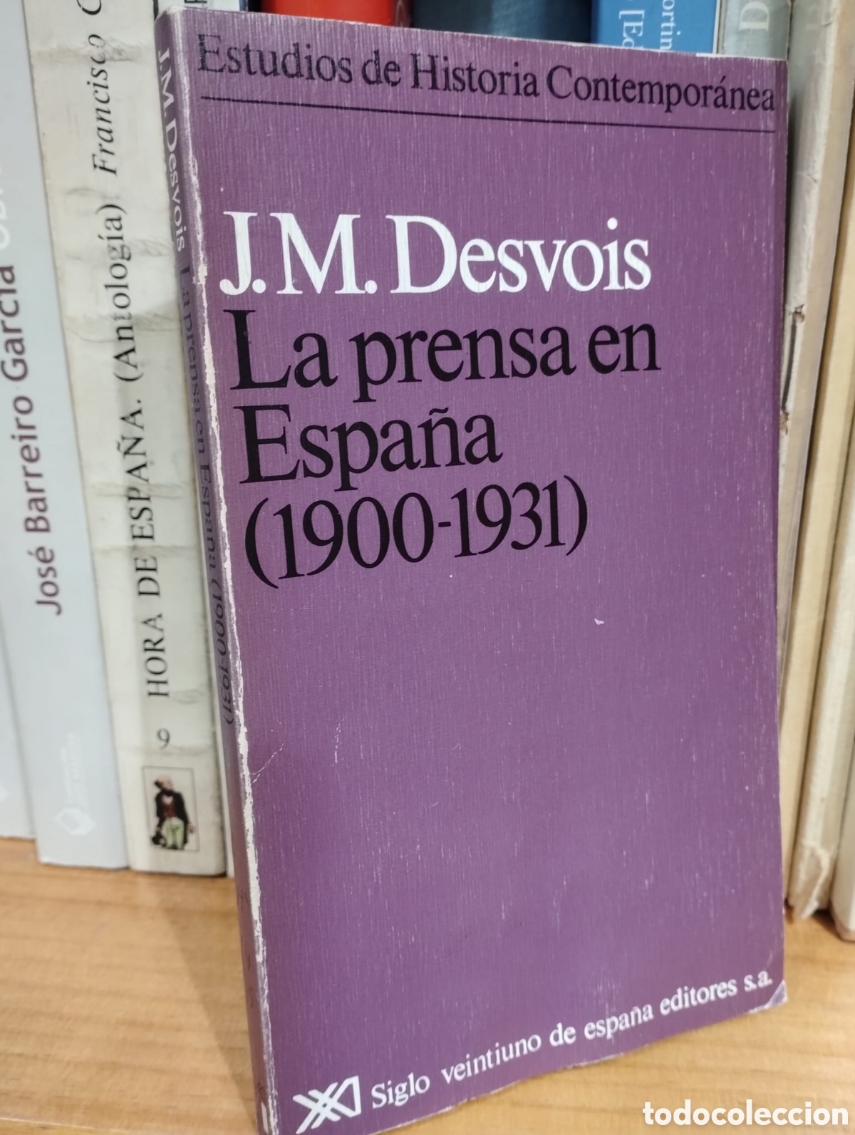 Libri di seconda mano: La prensa en Espa&ntilde;a (1900-1931) - J. M. Desvois