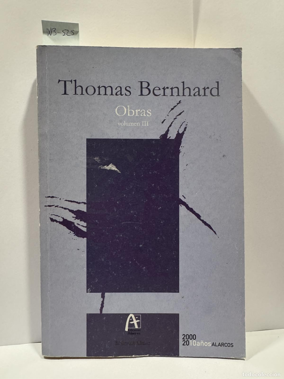 Libros: BERNHARD, Thomas. - Obras (volumen III). - Foto 1