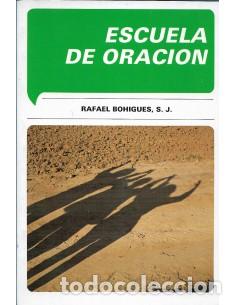 Libros: ESCUELA DE ORACI&Oacute;N - Bohigues,Rafael - Foto 1