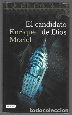 Libros: EL CANDIDATO DE DIOS 1&ordf;Edici&oacute;n - Moriel,Enrique - Foto 1
