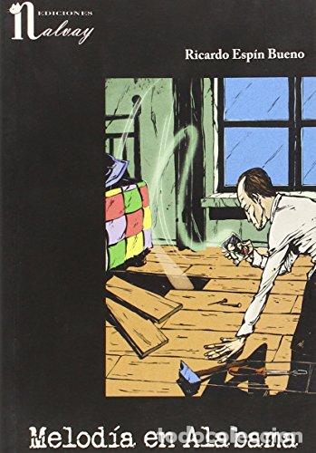 Libros: MELOD&Iacute;A EN ALABAMA - Esp&iacute;n Bueno,Ricardo - Foto 1