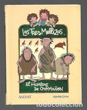 Libros: LAS TRES MELLIZAS EL HOMBRE DE CROMA&Ntilde;&Oacute;N - Capdevila,Roser - Foto 1