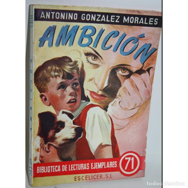 Libros: AMBICI&Oacute;N - GONZALEZ MORALES, Antonino - Foto 1