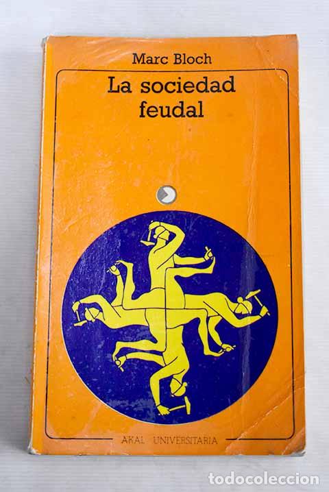 Libros: La sociedad feudal: Bloch, Marc.- Bloch, Marc - Foto 1