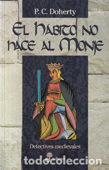 Libros: El h&aacute;bito no hace al monje - P. C. Doherty - Foto 1