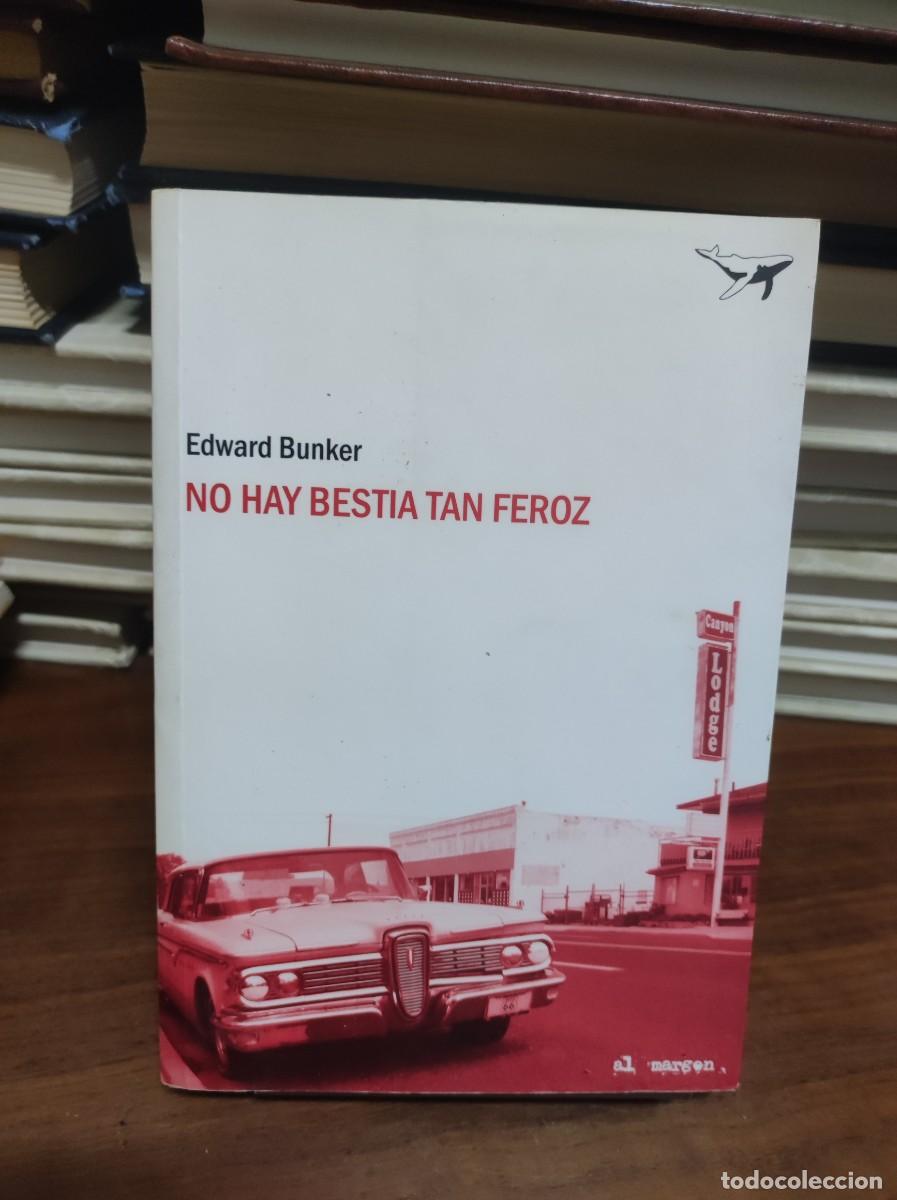 Libros: Edward Bunker . No hay bestia tan feroz - Foto 1