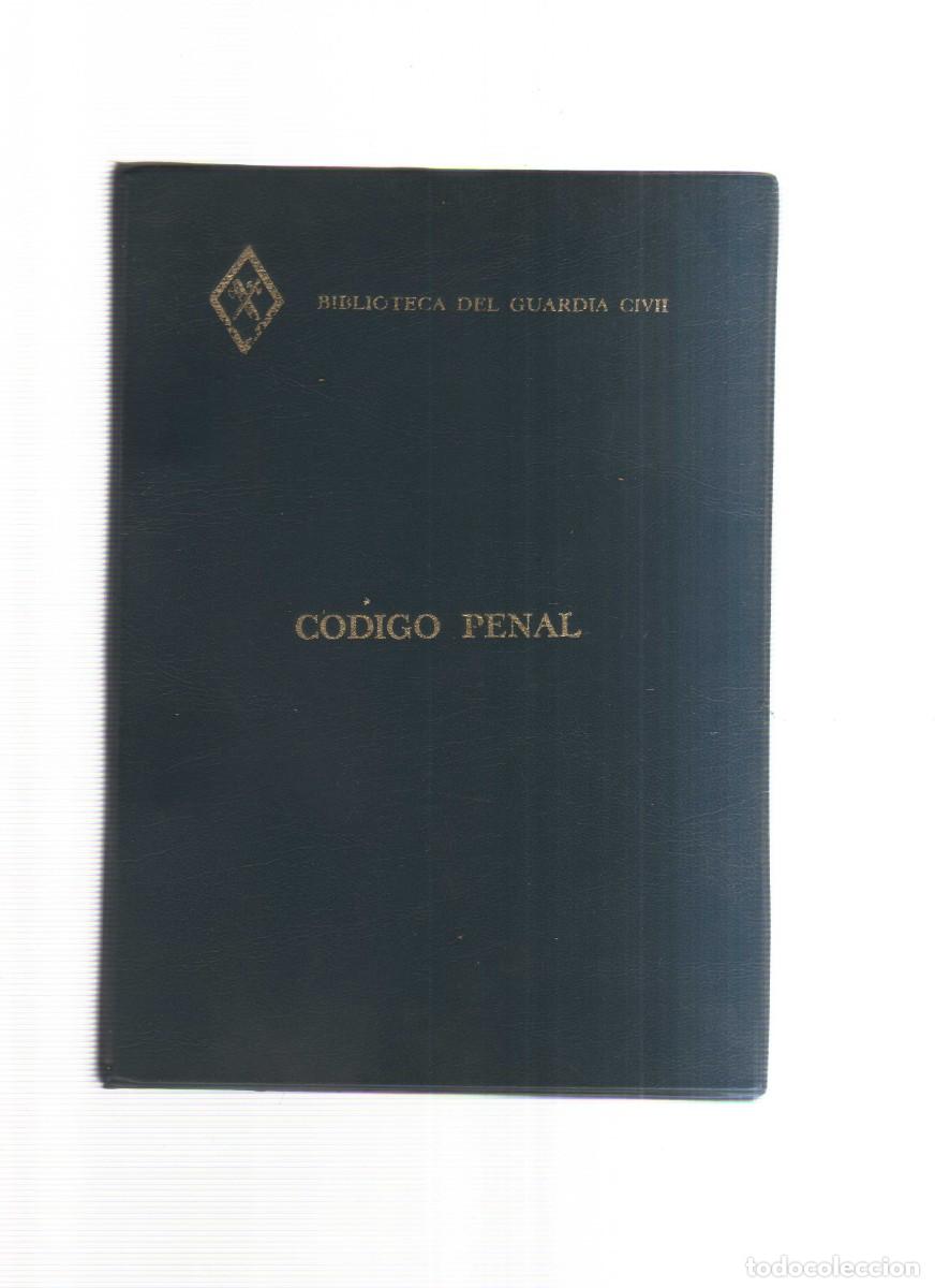 Libros: CODIGO PENAL BIBLIOTECA DE LA GUARDIA CIVIL MADRID 1981 - Foto 1