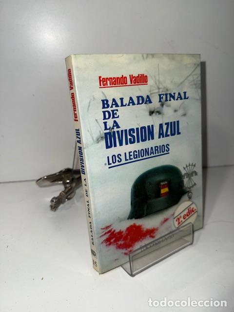Libros: BALADA FINAL DE LA DIVISION AZUL FERNANDO VADILLO - Foto 1