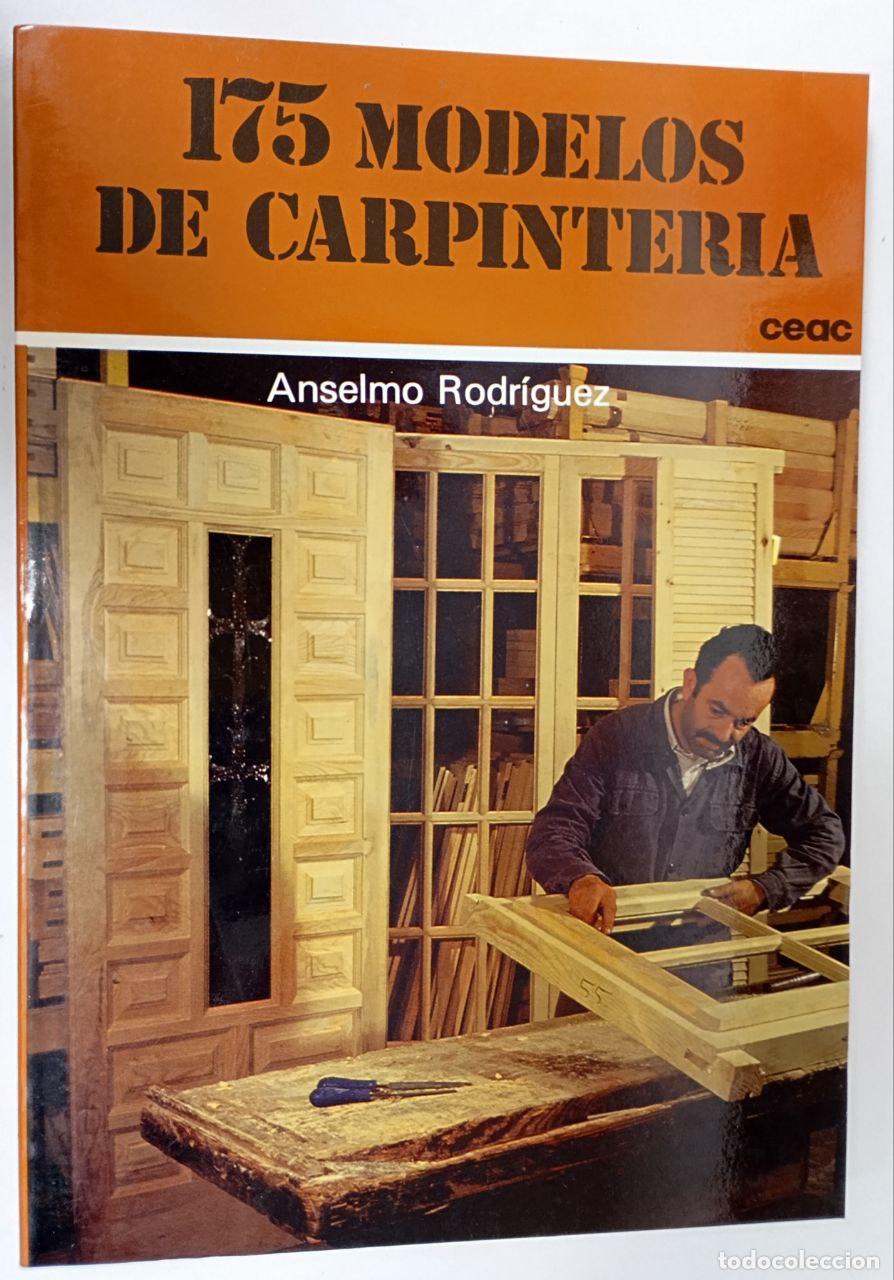 Libros: 175 modelos de carpinter&iacute;a - Rodr&iacute;guez Hern&aacute;ndez, Anselmo - Foto 1