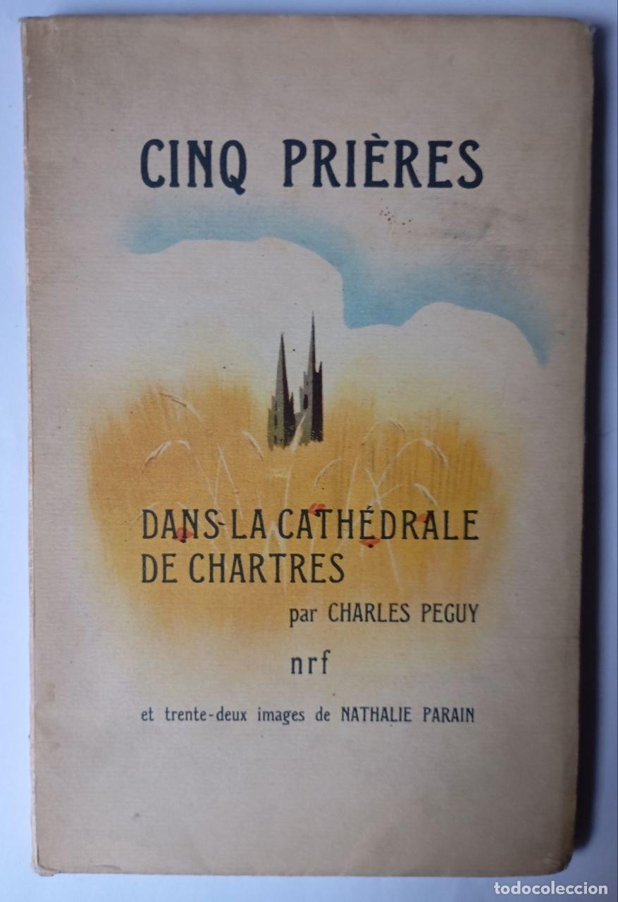 Libros: Cinq pri&egrave;res dans la cath&eacute;drale de Chartres - Charles P&eacute;guy - Foto 1