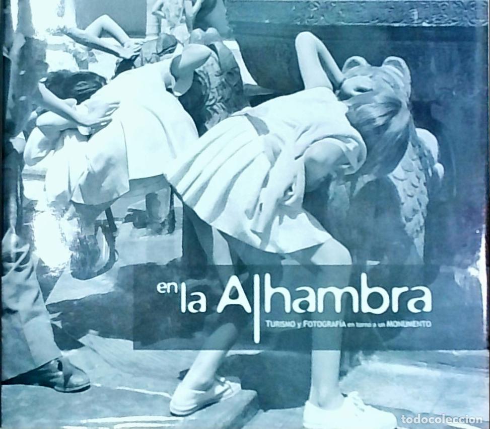 Libros: En la Alhambra: turismo y fotograf&iacute;a en torno a un monumento - Autores Varios: