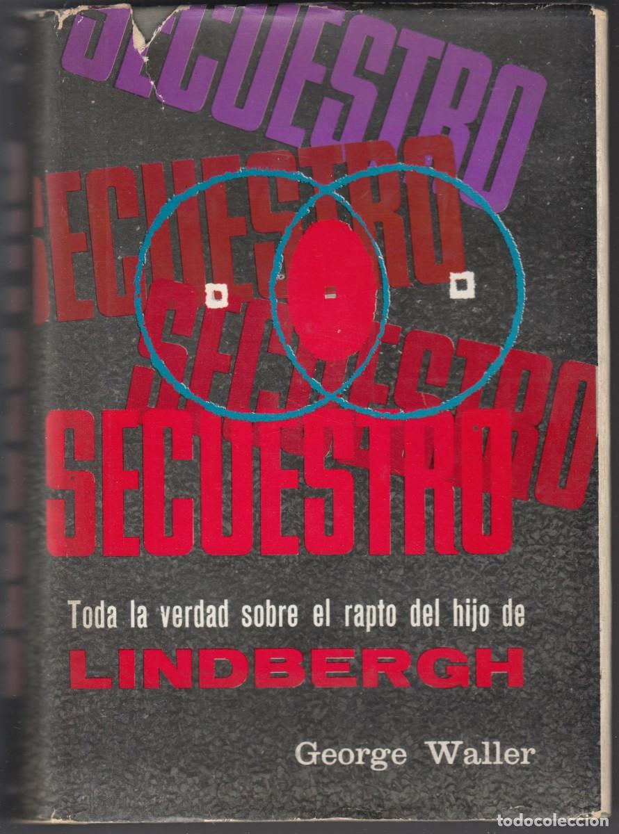 B&uuml;cher: SECUESTRO: TODA LA VERDAD SOBRE EL RAPTO DEL HIJO DE LINDBERGH.ADW