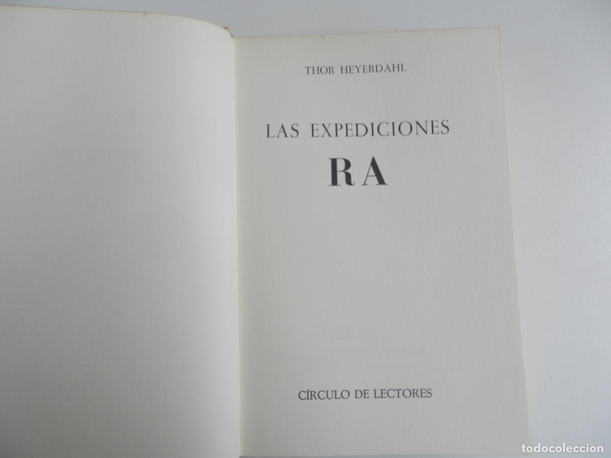 Libros: LAS EXPEDICIONES RA - THOR HEYERDAHL - C&Iacute;RCULO DE LECTORES 1972. - Foto 5